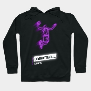 BasketBall Never Stops Hoodie